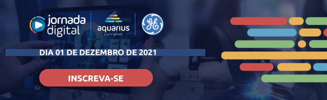 Aquarius Software e GE Digital promovem jornada sobre operação inteligente da indústria